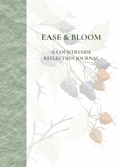 Ease & Bloom - A Countryside Reflection Journal